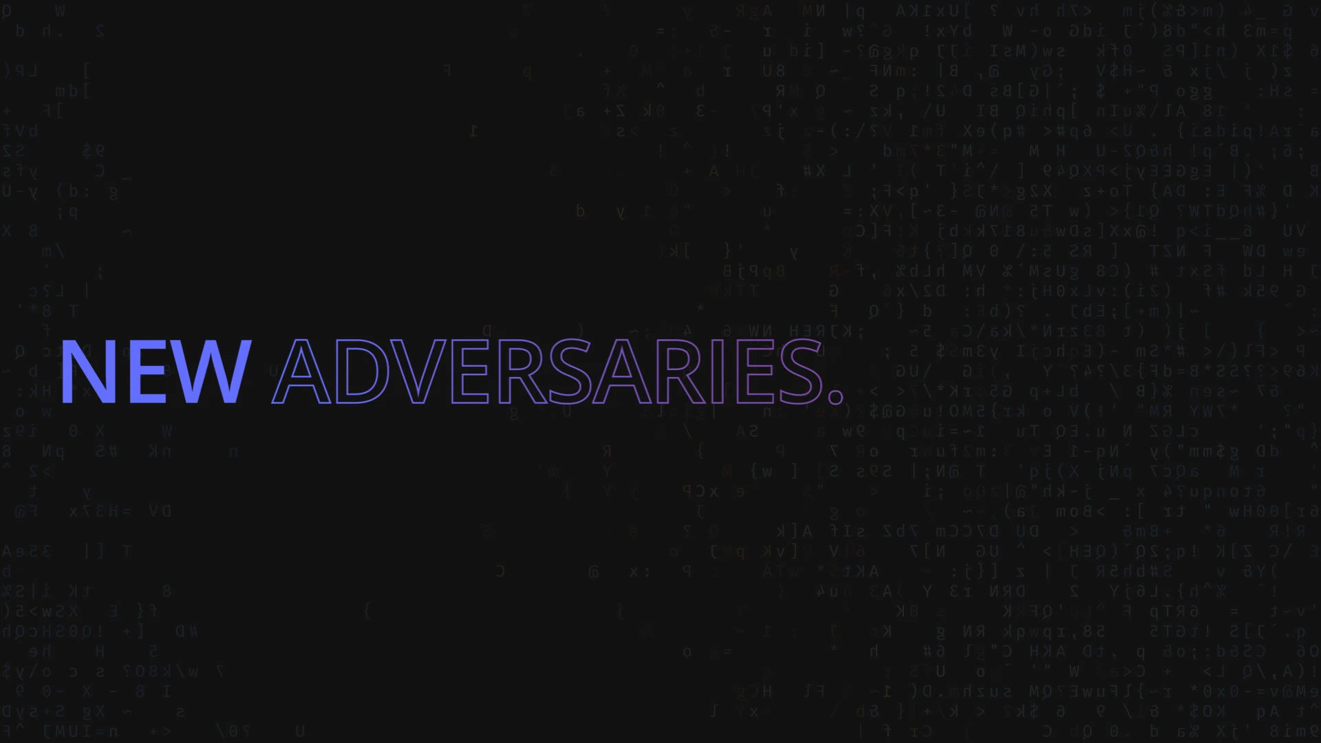 New Adversaries / campaign graphic