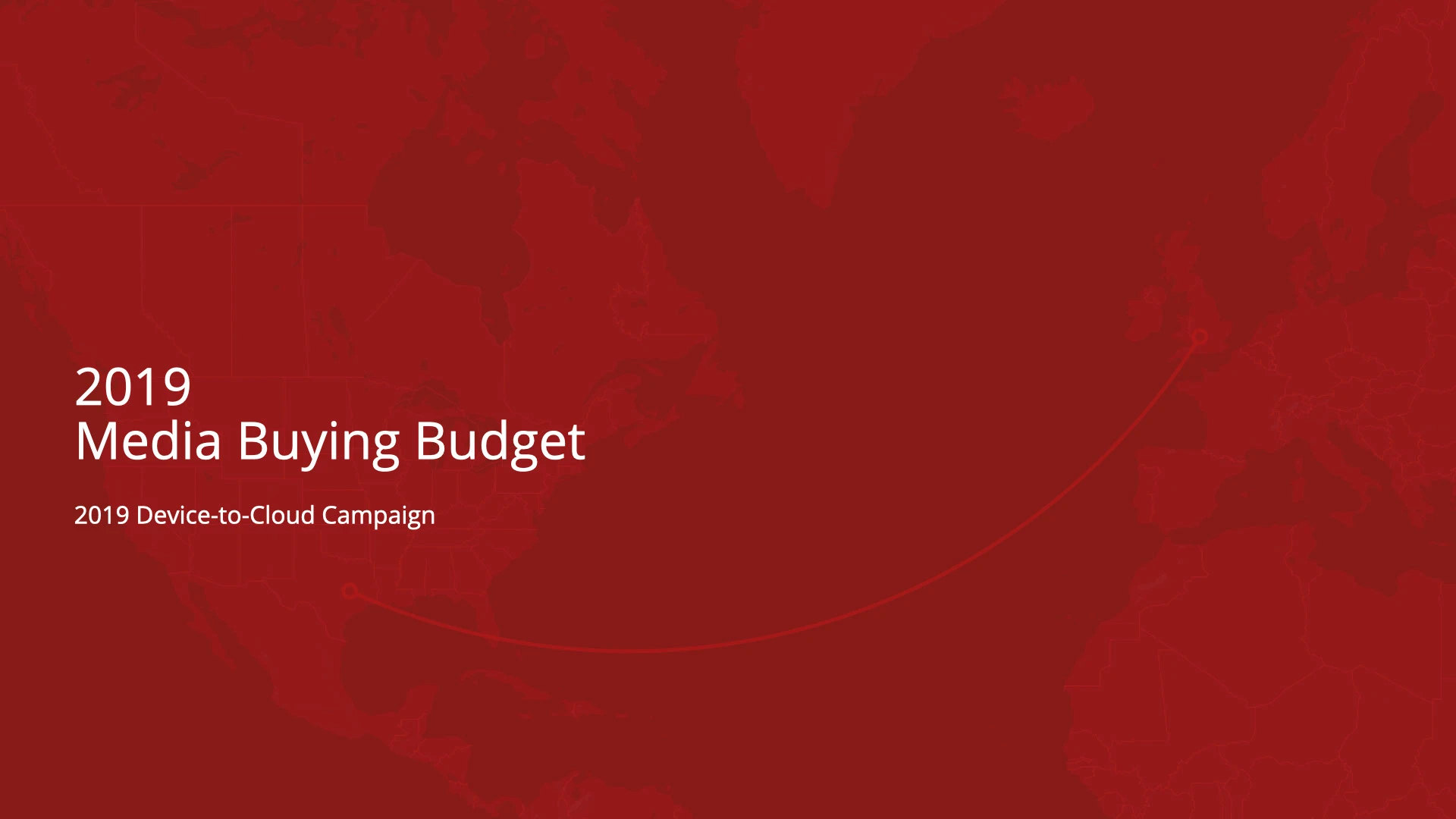 2019 Device-to-Cloud campaign / media buying presentation cover
